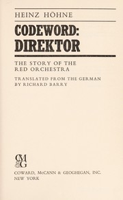 Cover of: Codeword: Direktor; the story of the Red Orchestra