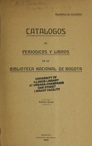 Cata logos de perio dicos y libros de la Biblioteca nacional de Bogota by Biblioteca Nacional de Colombia