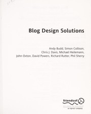 Blog design solutions by Andy Budd, Phil Sherry, Simon Collison, Michael Heilemann, Richard Rutter, David Powers, Chris J. Davis, John Oxton