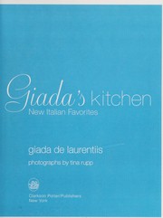 Cover of: Giada's kitchen: new favorites from everyday Italian