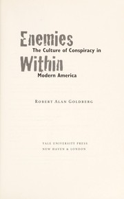 Cover of: Enemies within: the culture of conspiracy in modern America