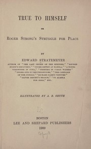 Cover of: True to himself by Edward Stratemeyer