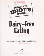 The complete idiot's guide to dairy-free eating by Scott H. Sicherer