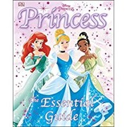 Cover of: Disney Princess Essential Guide