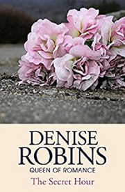 The Secret Hour by Denise Robins