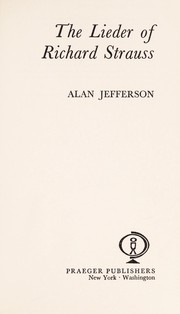 The lieder of Richard Strauss by Alan Jefferson