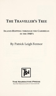 Cover of: The Traveller's tree [electronic resource] : island-hopping in the Caribbean during the 1940's