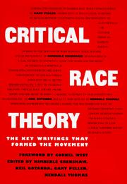 Critical Race Theory by Kimberle Crenshaw, Neil Gotanda, Garry Peller