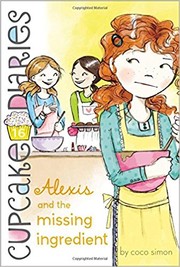 Cover of: Alexis and the missing ingredient by 