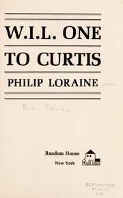 Cover of: W. I. L. One to Curtis.