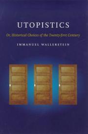 Utopistics, or, Historical choices of the twenty-first century