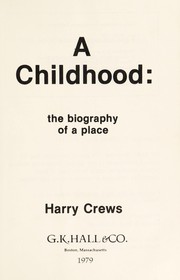 Cover of: A childhood, the biography of a place