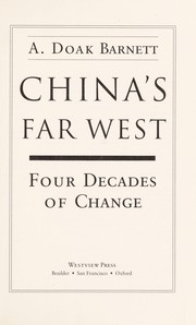 Cover of: China's far West: four decades of change