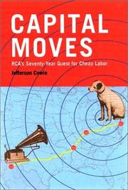 Cover of: Capital Moves: RCA's 70-Year Quest for Cheap Labor