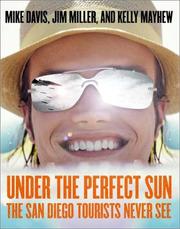 Cover of: Under the perfect sun: the San Diego tourists never see