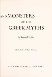Cover of: Heroes, gods and monsters of the Greek myths.