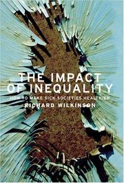 The impact of inequality by Richard G. Wilkinson