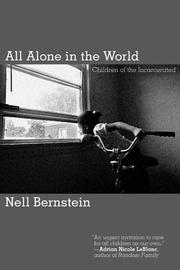Cover of: All alone in the world: children of incarcerated parents