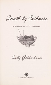 Cover of: Death by cashmere: a seaside knitters mystery