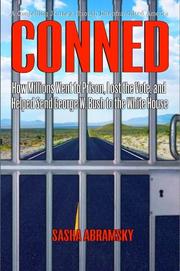 Cover of: Conned: how millions of Americans went to prison, lost the vote, and helped send George W. Bush to the White House