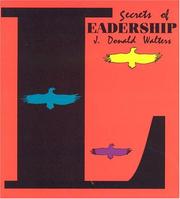 Cover of: Secrets of leadership by J. Donald Walters.