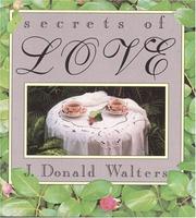 Cover of: Secrets of love by J. Donald Walters.
