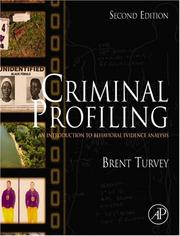 Cover of: Criminal profiling: an introduction to behavioral evidence analysis