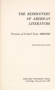Cover of: The rediscovery of American literature: premises of critical taste, 1900-1940.