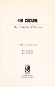 Cover of: Red cocaine: the drugging of America