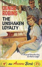 Cover of: The Unshaken Loyalty by 