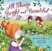 Cover of: All Things Bright and Beautiful