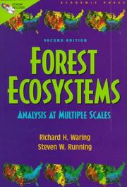 Forest ecosystems by Richard H. Waring, R. H. Waring, William H. Schlesinger