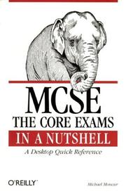 Cover of: MCSE The Core Exams in a Nutshell by Michael G. Moncur