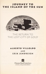 Journey to the island of the sun by Alberto Villoldo