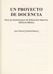 Cover of: Un proyecto de docencia: para las instituciones de educacio n superior (IES) en Me xico