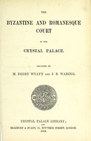 Cover of: The Byzantine and Romanesque Court in the Crystal Palace