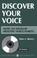 Cover of: Discover your voice