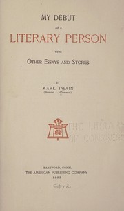 Cover of: My de but as a literary person by Mark Twain