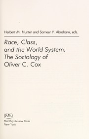 Cover of: Race, class, and the world system by Herbert M. Hunter and Sameer Y. Abraham, eds.