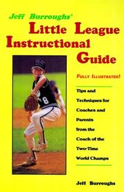 Cover of: Jeff Burroughs' Little League instructional guide by Jeff Burroughs