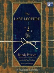 The last lecture by Randy Pausch