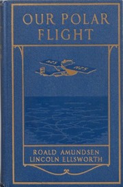 Cover of: Our Polar Flight:: The Amundsen-Ellsworth Polar Flight