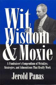 Cover of: Wit, Wisdom & Moxie by Jerold Panas