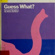 Cover of: Guess what? by Beau Gardner