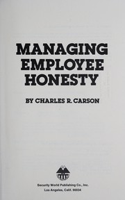 Managing employee honesty by Charles R. Carson