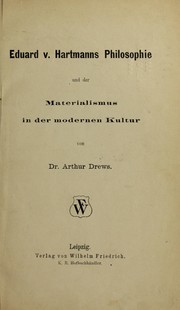 Cover of: Eduard v. Hartmanns Philosophie und der Materialismus in der modernen Kultur