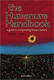 Cover of: The humanure handbook: a guide to composting human manure