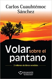 Cover of: Volar sobre el pantano: novela de valores para superar la adversidad y triunfar