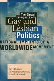 Cover of: The global emergence of gay and lesbian politics: national imprints of a worldwide movement