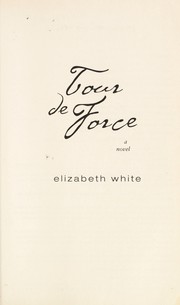 Cover of: Tour de force : a love story, a novel